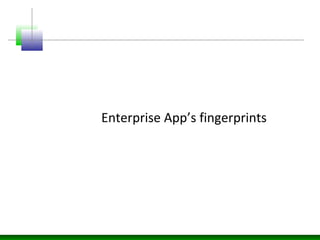Enterprise App’s fingerprints
 