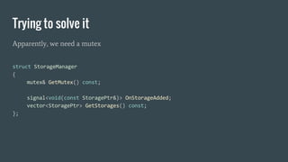 Trying to solve it
Apparently, we need a mutex
 