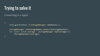 Trying to solve it
Connecting to a signal
 