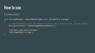 How to use
Invoking signal
 