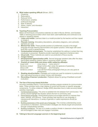 A. What makes speaking difficult (Brown, 2001)
1. Clustering
2. Redundancy
3. Reduced forms
4. Performance variables
5. Co...