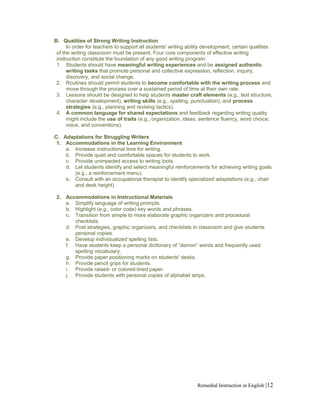 B. Qualities of Strong Writing Instruction
In order for teachers to support all students' writing ability development, cer...