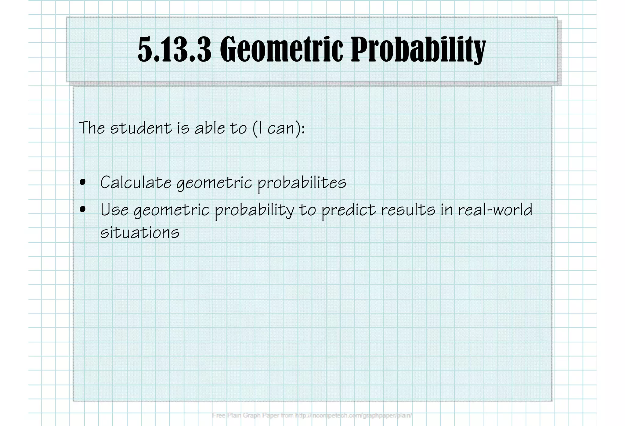 5.13.3 Geometric Probability and Changing Dimensions | PDF