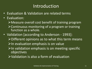 Training & Development - Validation & Implementation of Training | PPTX