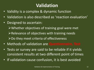 Training & Development - Validation & Implementation of Training | PPTX