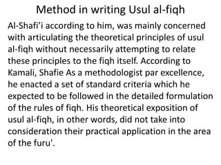 Introduction to Usul Fiqh :Method in writing Usul al fiqh | PPTX