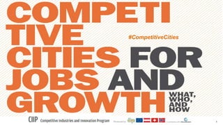 1
#CompetitiveCities
 