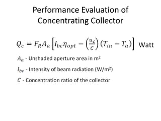 Performance Evaluation of
Concentrating Collector
 