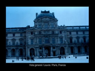 Vista general / Louvre / París, Francia
 