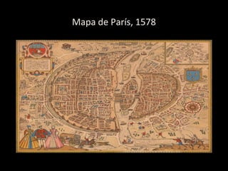 Mapa de París, 1578
 
