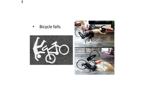 Example
• Bicycle falls
1
9
 