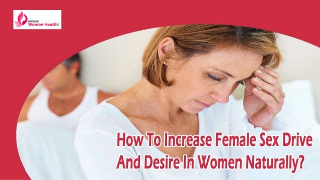 How To Increase Sex Desire 98
