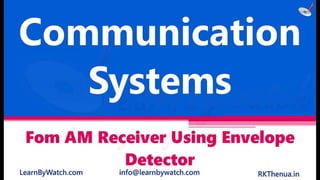 fom am receiver using envelope detector | Communication Systems