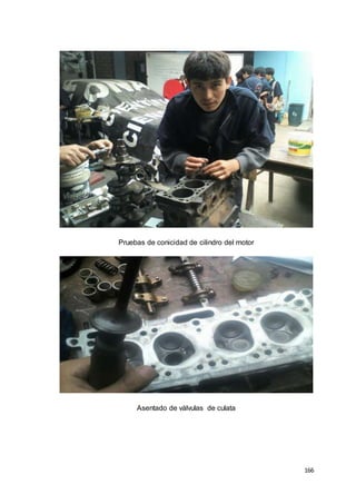 166
Pruebas de conicidad de cilindro del motor
Asentado de válvulas de culata
 