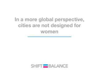 Building cities with women in mind
