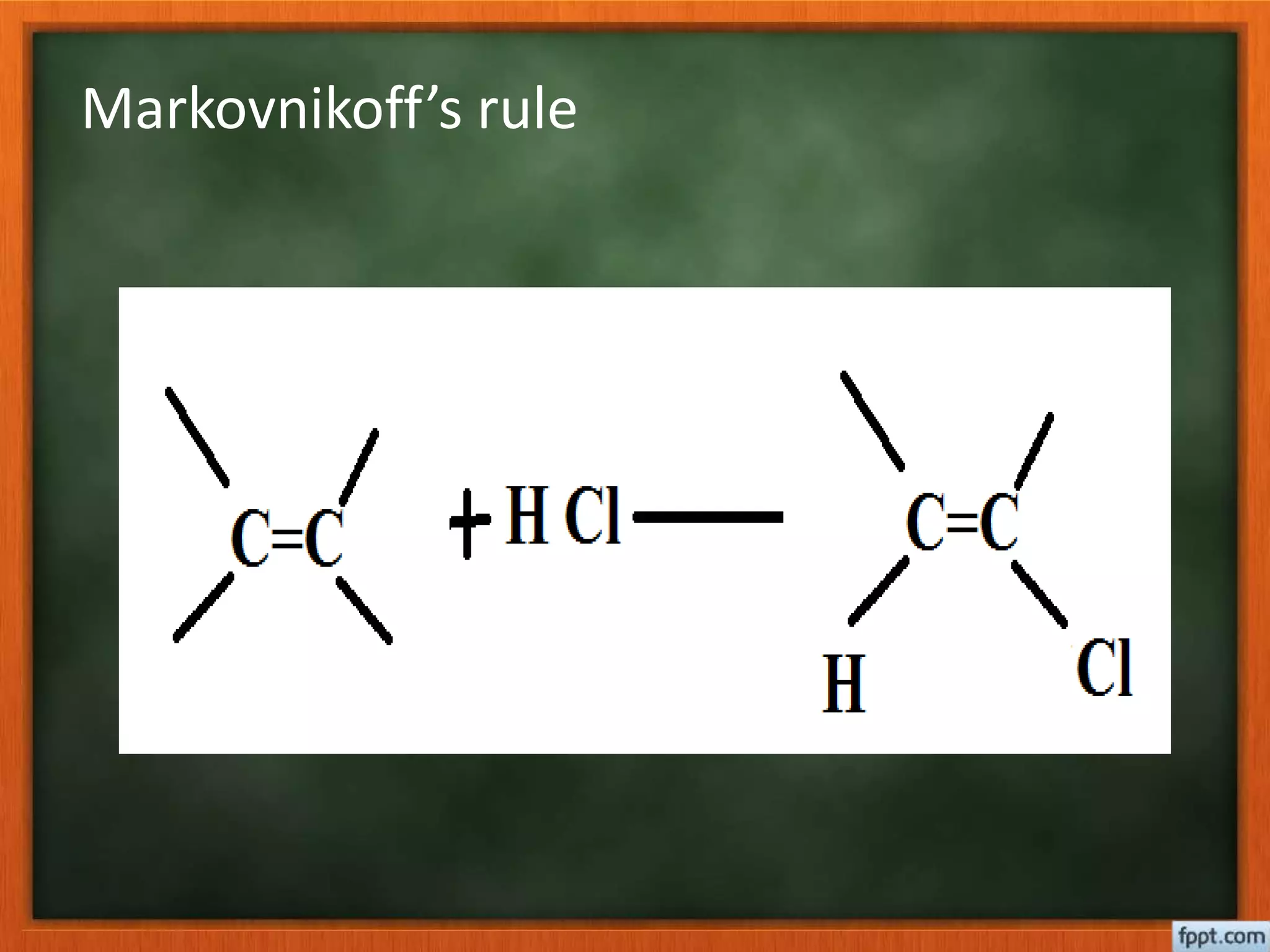 Markovnikoff’s rule
 