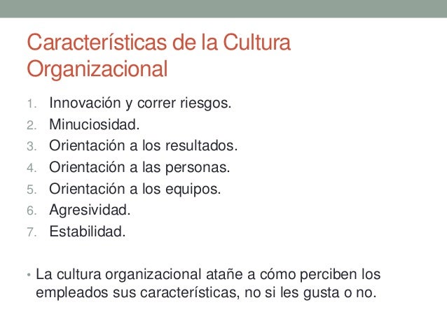 que es cultura organizacional y sus caracteristicas