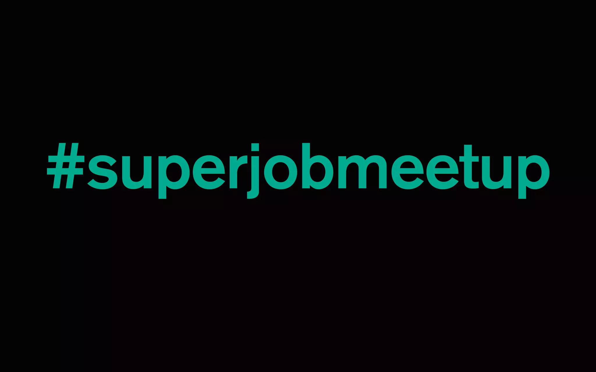 #superjobmeetup
#superjobmeetup
 