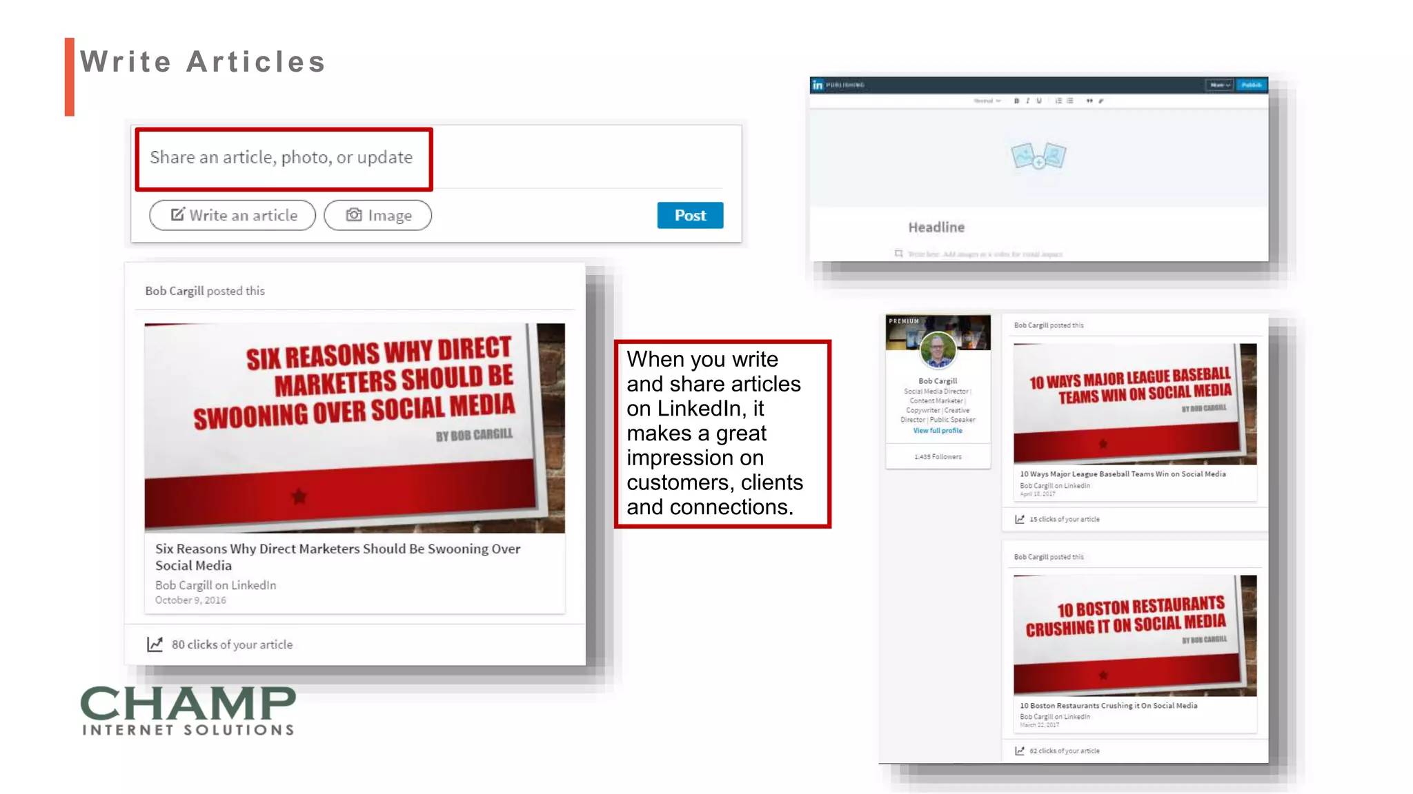 When you write
and share articles
on LinkedIn, it
makes a great
impression on
customers, clients
and connections.
Writ e A rt icles
 