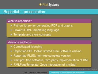 Reportlab - presentation
What is reportlab?
Python library for generating PDF and graphs
Powerful RML templating language
...