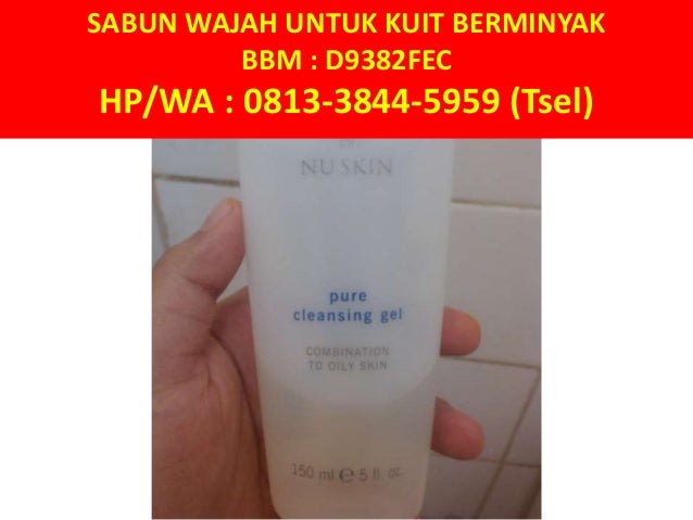 HP/WA : 0813-3844-5959 (Tsel), Sabun cuci muka pria kulit berminyak