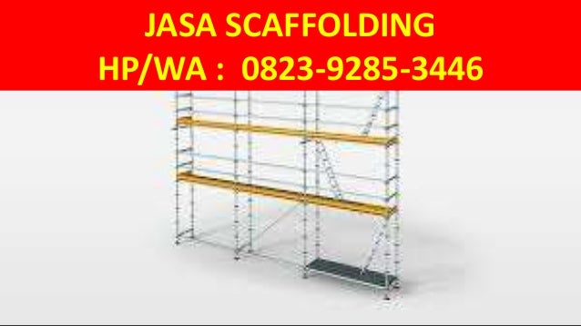 082392853446 (TSEL), sewa scaffolding murah batam