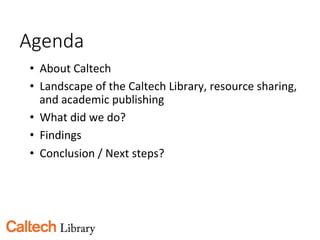 David McCaslin, California institute of technology, USA   Getting ahead of the curve: an investigation into how the Caltech library succeeds in resource sharing 