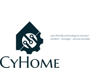 user-friendly technology to connect
resident - manager - service provider
 