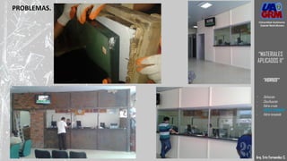 PROBLEMAS.
Arq. Eric Fernandez C.
Universidad Autónoma
Gabriel René Moreno
“MATERIALES
APLICADOS II”
“VIDRIOS”
- Definición
- Clasificación
- Vidrio crudo
- VIDRIO LAMINADO
- Vidrio templado
 