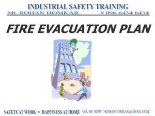 FIRE EVACUATION PLAN
 