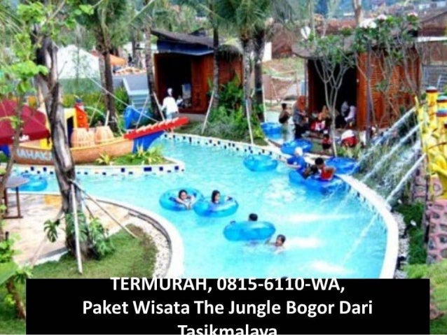 5 Termurah 0815 1 Paket Wisata The Jungle Bogor Dari 5 Termurah 0815 1 Paket Wisata The Jungle Bogor Dari