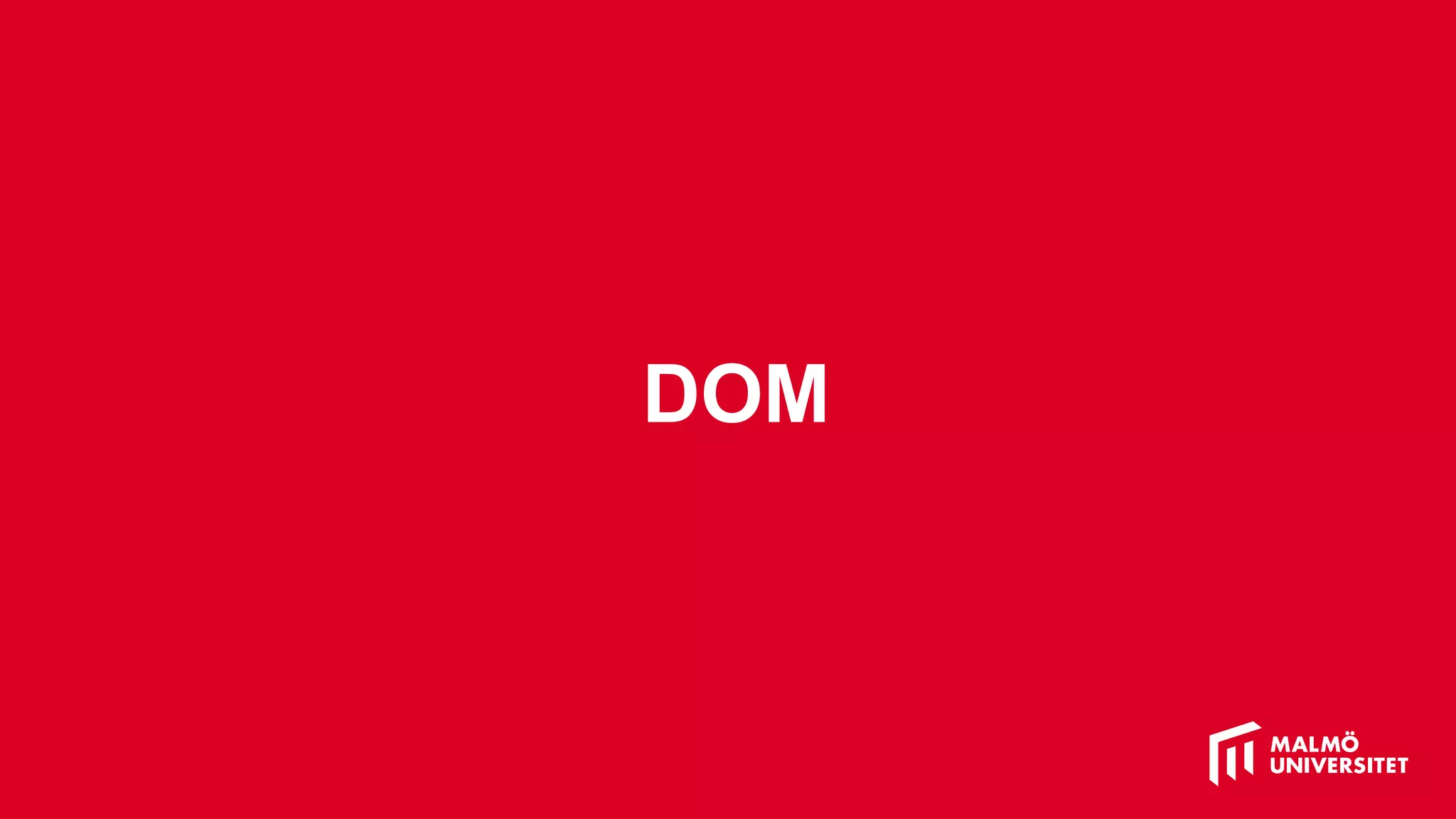 DOM
 