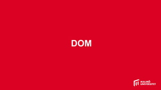 DOM
 