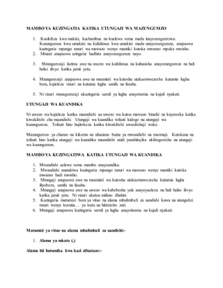MAMBO YA KUZINGATIA KATIKA UTUNGAJI WA MAZUNGUMZO
1. Kusikiliza kwa makini, kuchambua na kuelewa vema mada inayozungumzwa....