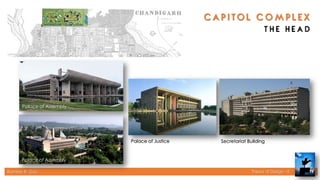 Rameez R. Gazi Theory of Design - II 19
Palace of Assembly
Palace of Justice
Palace of Assembly
Secretariat Building
 