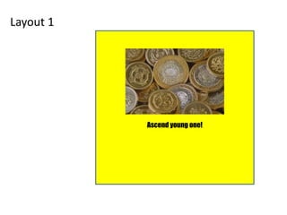 Layout 1
Ascend young one!
 