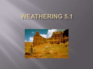 Weathering 5.1 