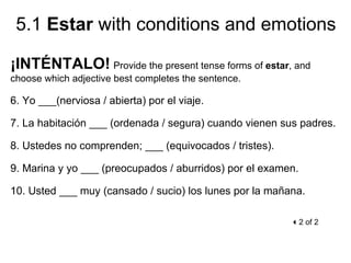 5.1 Estar with conditions and emotions | PPT