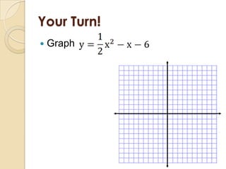Your Turn!
   Graph
 