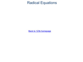 Radical Equations
Back to 123b homepage
 