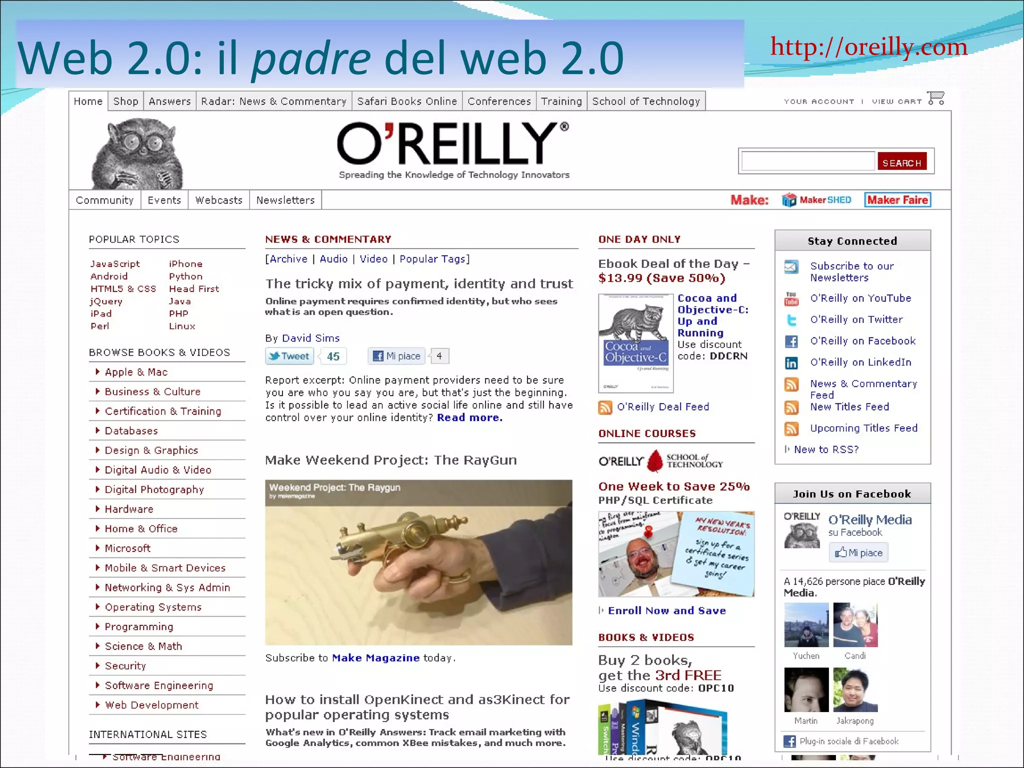 Web 2.0: il  padre  del web 2.0 http://oreilly.com  