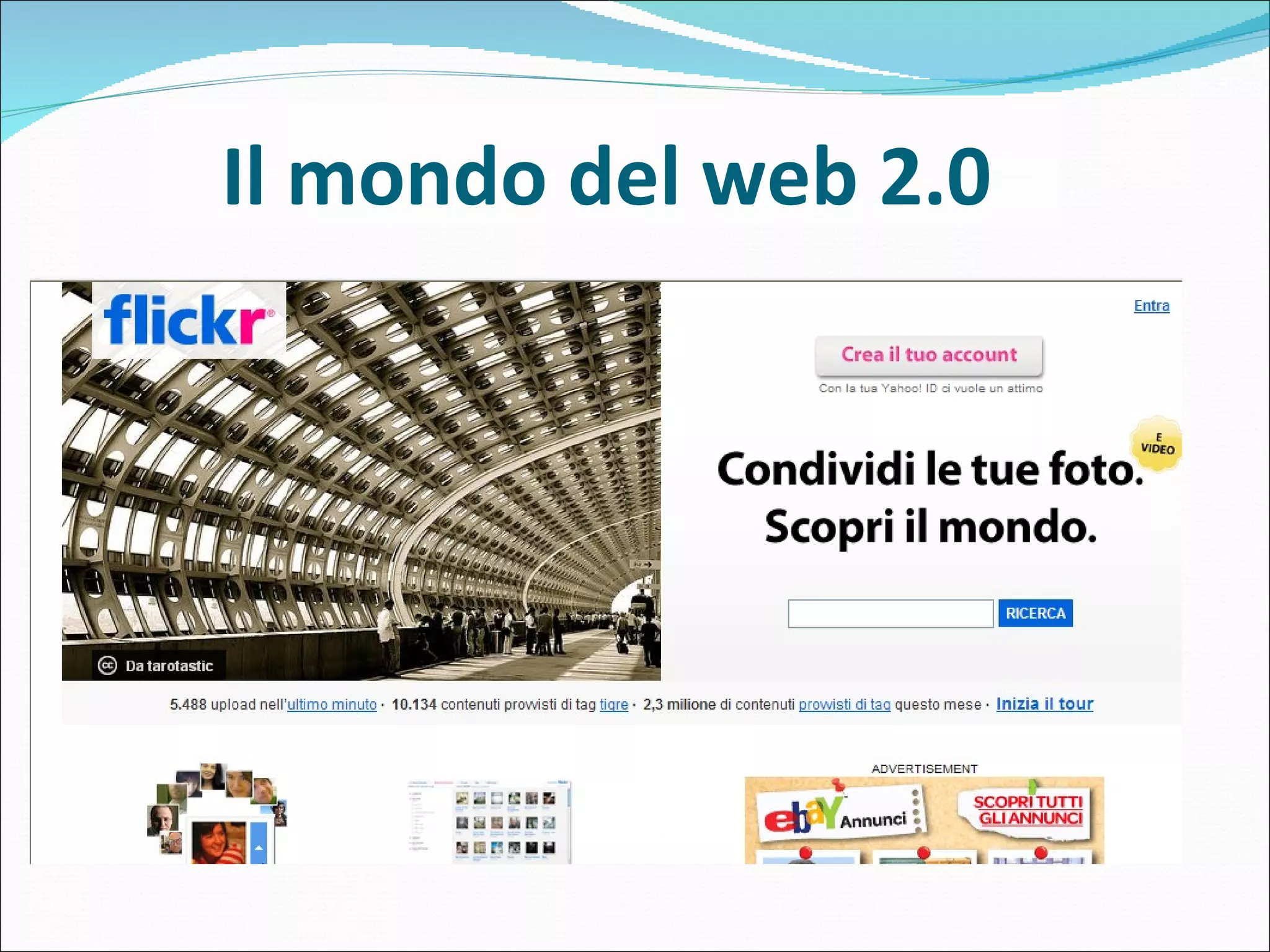 Il mondo del web 2.0 A chi appartiene Flickr?  