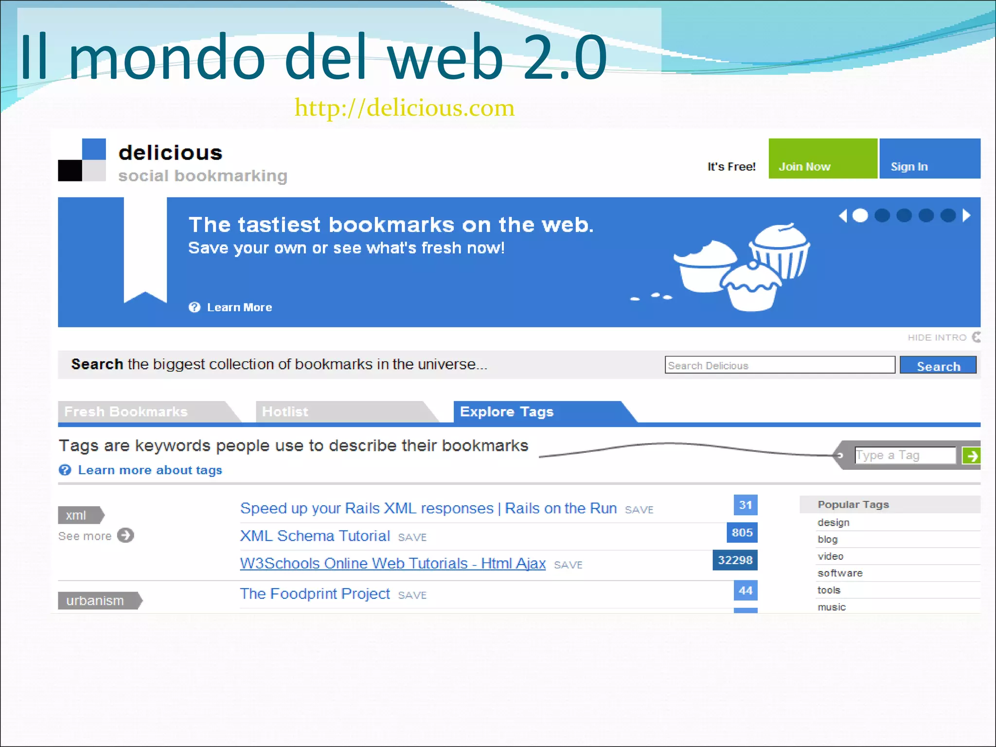 Il mondo del web 2.0 http://delicious.com   