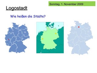 Logostadt Wie heißen die Städte? 