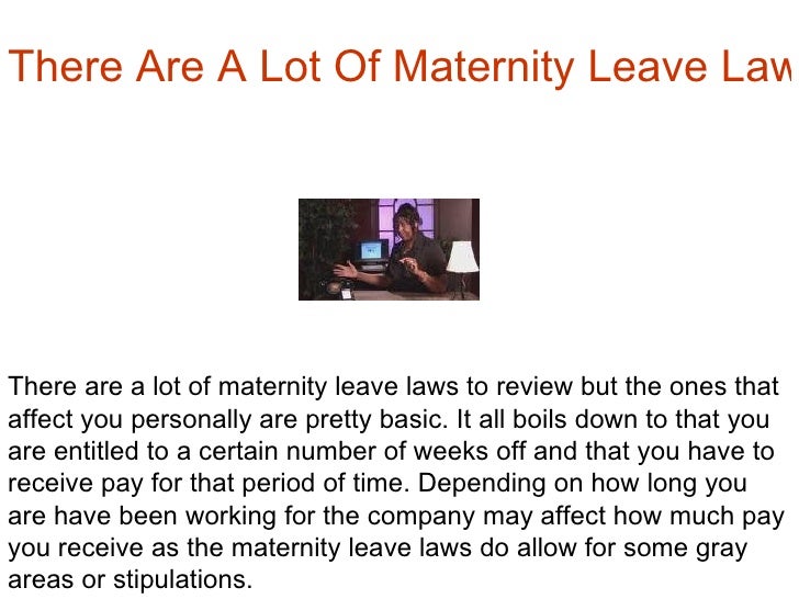 Paying Attention To The Maternity Leave Laws