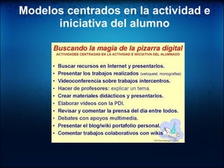 Modelos centrados en la actividad e iniciativa del alumno