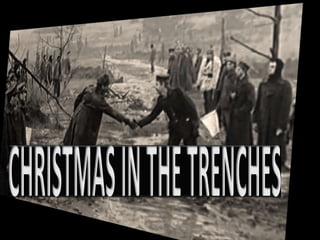 What was it?
It is said that the Christmas Truce was a brief
unofficial cease-fire that occurred between the
troops of the...