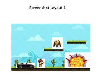 Screenshot Layout 1
 