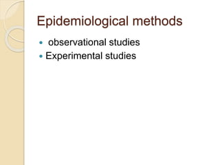 5.principles and methods of epidemiology | PPTX