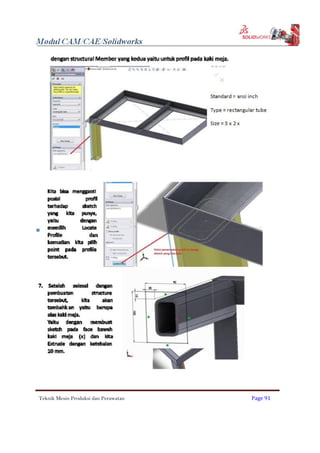 Standard = ansi inch
Type = rectangular tube
Size = 3 x 2 x
Teknik Mesin Produksi dan Perawatan Page 91
 